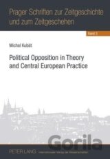 Political Opposition in Theory and Central European Practice