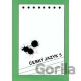 Český jazyk pro 3. ročník SŠ