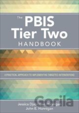 The PBIS Tier Two Handbook: A Practical Approach to Implementing Targeted Interventions