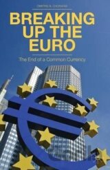 Breaking Up the Euro: The End of a Common Currency