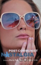 Post-communist Nostalgia