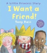 I Want A Friend!