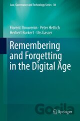 Remembering and Forgetting in the Digital Age