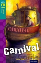 Oxford Reading Tree TreeTops Fiction 16 Carnival