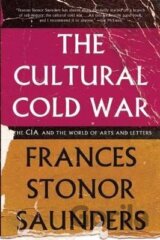 The Cultural Cold War: The CIA and the World of Arts and Letters
