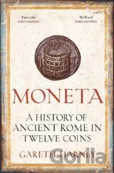 Moneta: A History of Ancient Rome in Twelve Coins