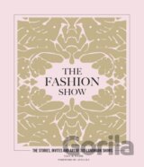 The Fashion Show: The stories, invites and art of 300 landmark shows