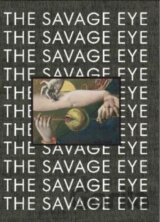 The Savage Eye