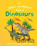 The Small and Mighty Book of Dinosaurs