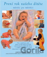 První rok vašeho dítěte měsíc po měsíci