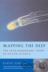 Mapping the Deep : The extraordinary story of ocean science