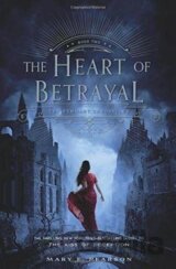 The Heart of Betrayal (The Remnant Chronicles 2)