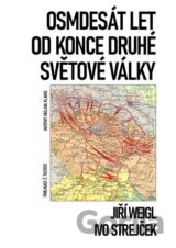 Osmdesát let od konce druhé světové války