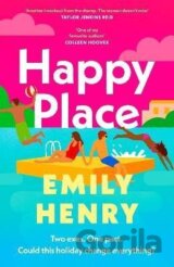 Happy Place: A shimmering new novel from #1 Sunday Times bestselling author Emily Henry