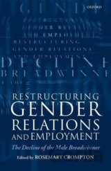 Restructuring Gender Relations and Employment