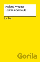 Tristan und Isolde. Textbuch mit Varianten der Partitur