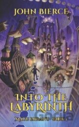 Into the Labyrinth: Mage Errant 1