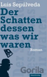 Der Schatten dessen, was wir waren