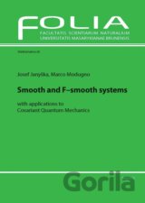 Smooth and F-smooth systems with applications to Covariant Quantum Mechanics