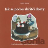 Jak se pečou skřítčí dorty - Vypečené pohádky a pohádkové recepty