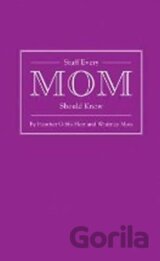 Stuff Every Mum Should Know