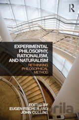 Experimental Philosophy, Rationalism, and Naturalism