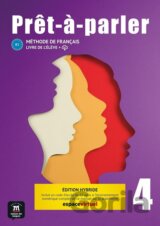 Pret-a-parler 4 (B2) - Édition hybride Livre de l´éleve + Espacevirtuel (12 mois)
