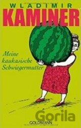 Meine kaukasische Schwiegermut