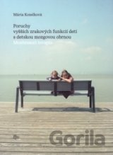 Poruchy vyšších zrakových funkcii detí s detskou mozgovou obrnou