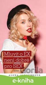 Mluvit o ex…není dobré pro sex