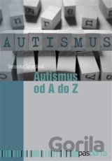 Autismus od A do Z