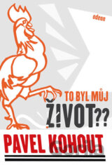 To byl můj život?
