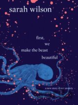 First, We Make the Beast Beautiful