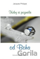 Keby si poznala dar od Boha