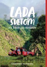 Lada Svetom 2 - Na Žiguli cez Himaláje