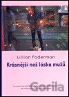 Krásnější než láska mužů