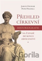 Přehled církevní historiografie na Západě do konce osvícenství