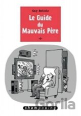 Le guide du mauvais pere
