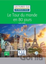 Le tour du monde en 80 jours - Niveau 3/B1 - Lecture CLE en français facile - Livre + CD