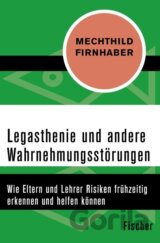 Legasthenie und andere Wahrnehmungsstörungen