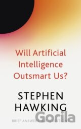 Will Artificial Intelligence Outsmart Us?