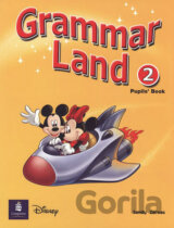Grammar Land 2 Pupils´ Book