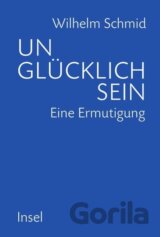 Unglücklich sein
