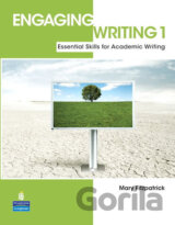 Engaging Writing 1: Essential Skills for Academic Writing