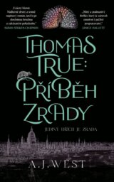 Thomas True: Příběh zrady