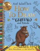 How to Draw The Gruffalo and Friends: Learn to draw ten of your favourite characters with step-by-step guides