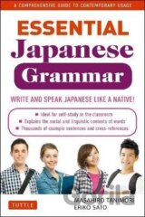 Essential Japanese Grammar: A Comprehensive Guide to Contemporary Usage: Learn Japanese Grammar and Vocabulary Quickly and Effectively