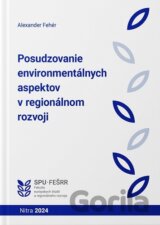 Posudzovanie environmentálnych aspektov v regionálnom rozvoji