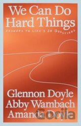 We Can Do Hard Things