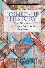 Joined-up History : New Directions in History Education Research